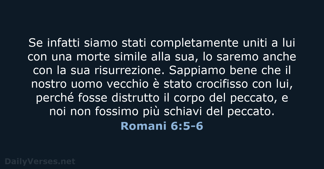 Romani 6:5-6 - CEI
