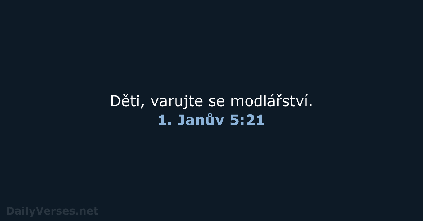1. Janův 5:21 - ČEP