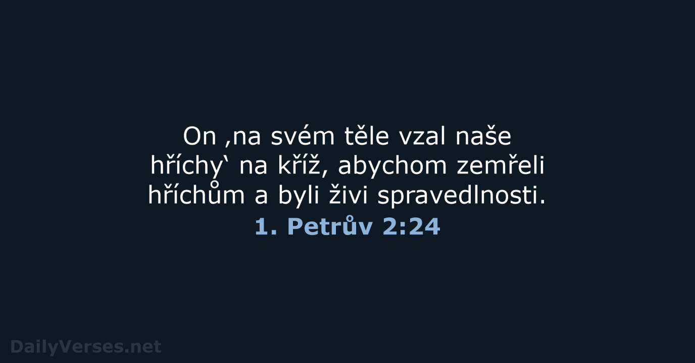 1. Petrův 2:24 - ČEP