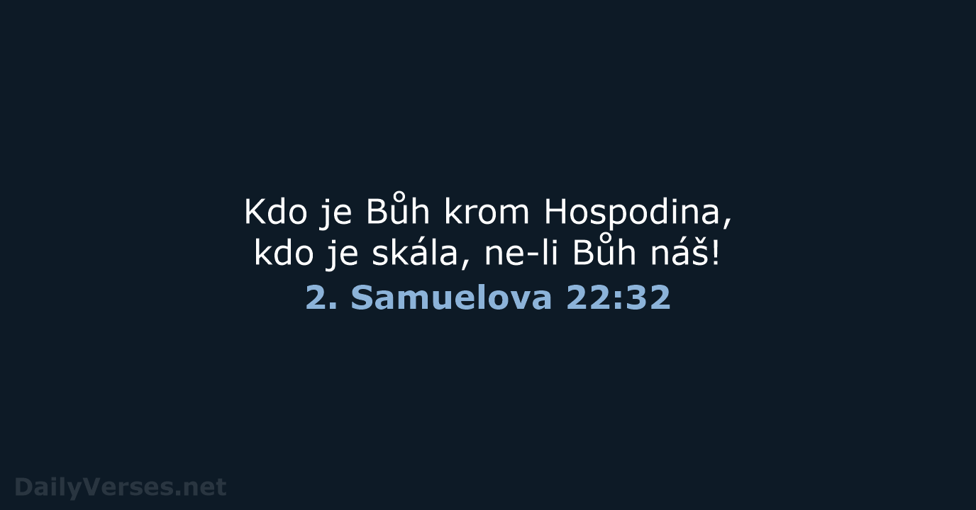 2. Samuelova 22:32 - ČEP