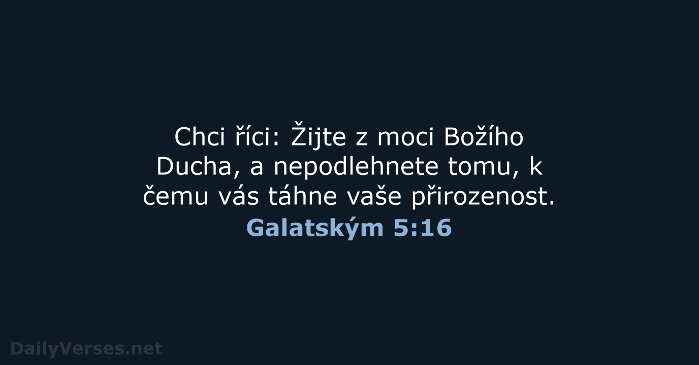 Galatským 5:16 - ČEP