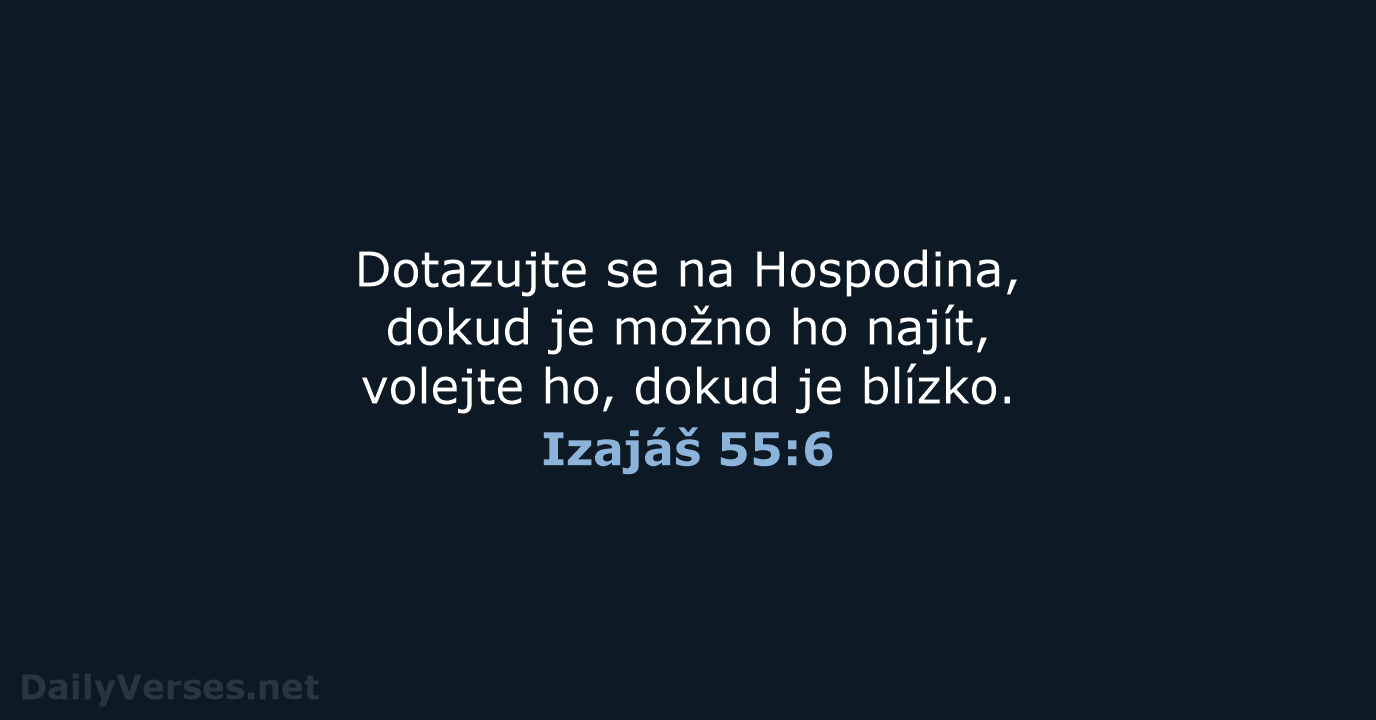 Izajáš 55:6 - ČEP