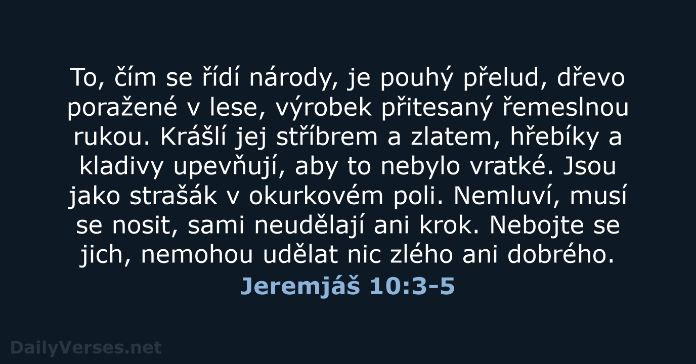 Jeremjáš 10:3-5 - ČEP