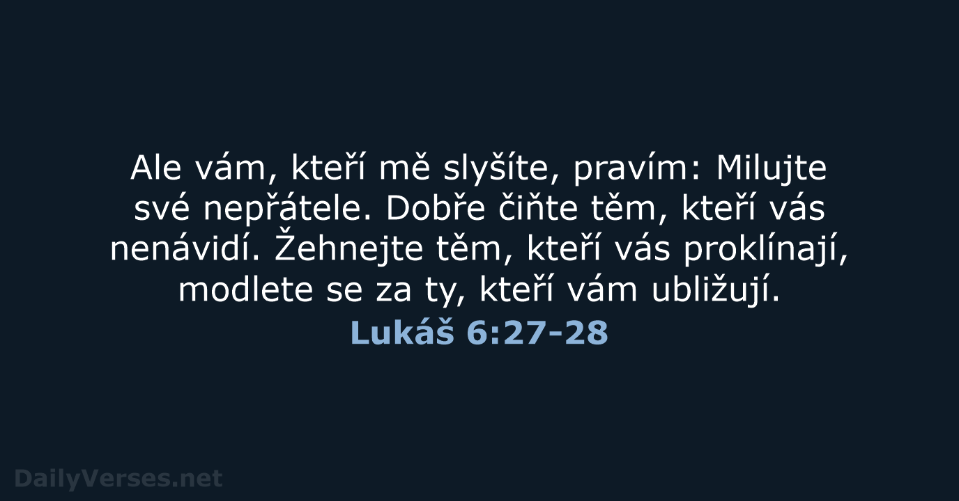 Lukáš 6:27-28 - ČEP