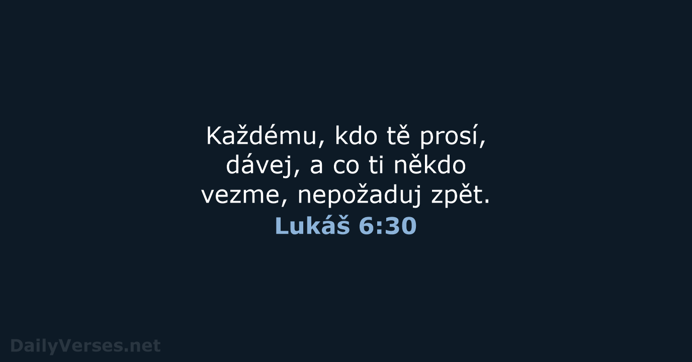 Lukáš 6:30 - ČEP