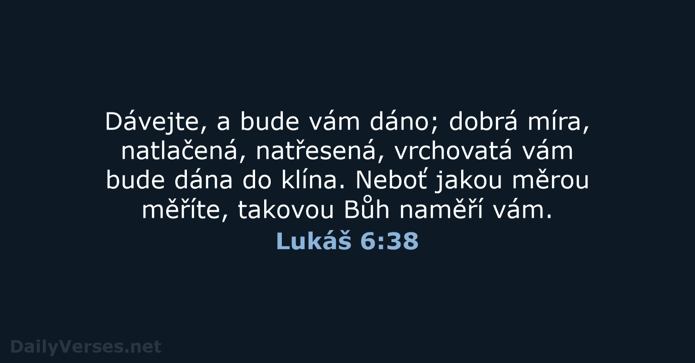 Lukáš 6:38 - ČEP