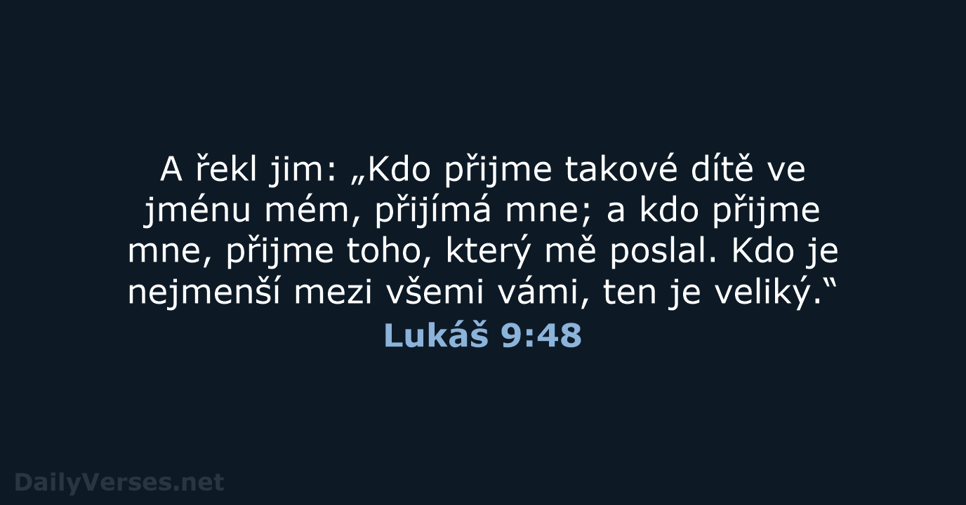Lukáš 9:48 - ČEP