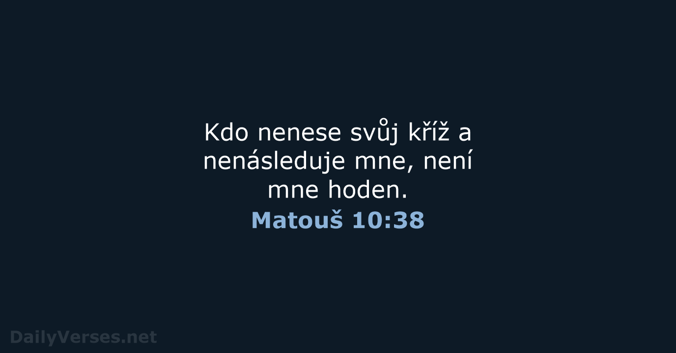 Matouš 10:38 - ČEP