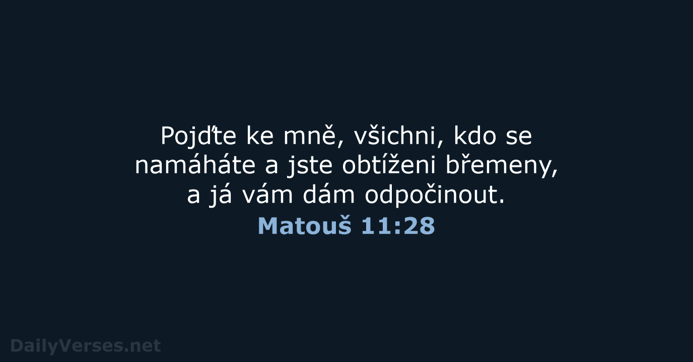 Matouš 11:28 - ČEP