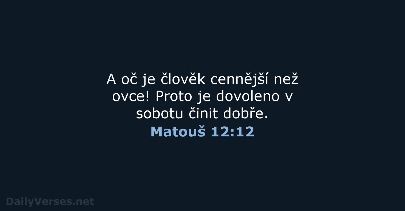 Matouš 12:12 - ČEP