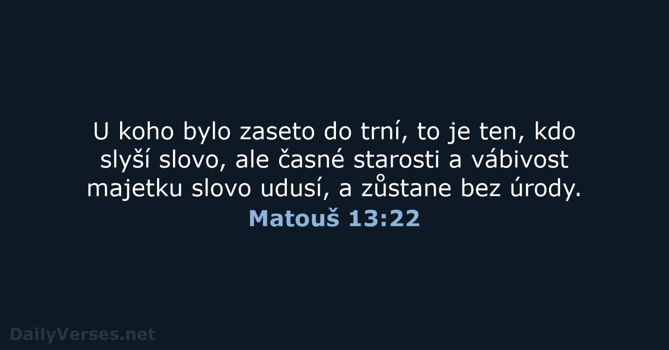 Matouš 13:22 - ČEP