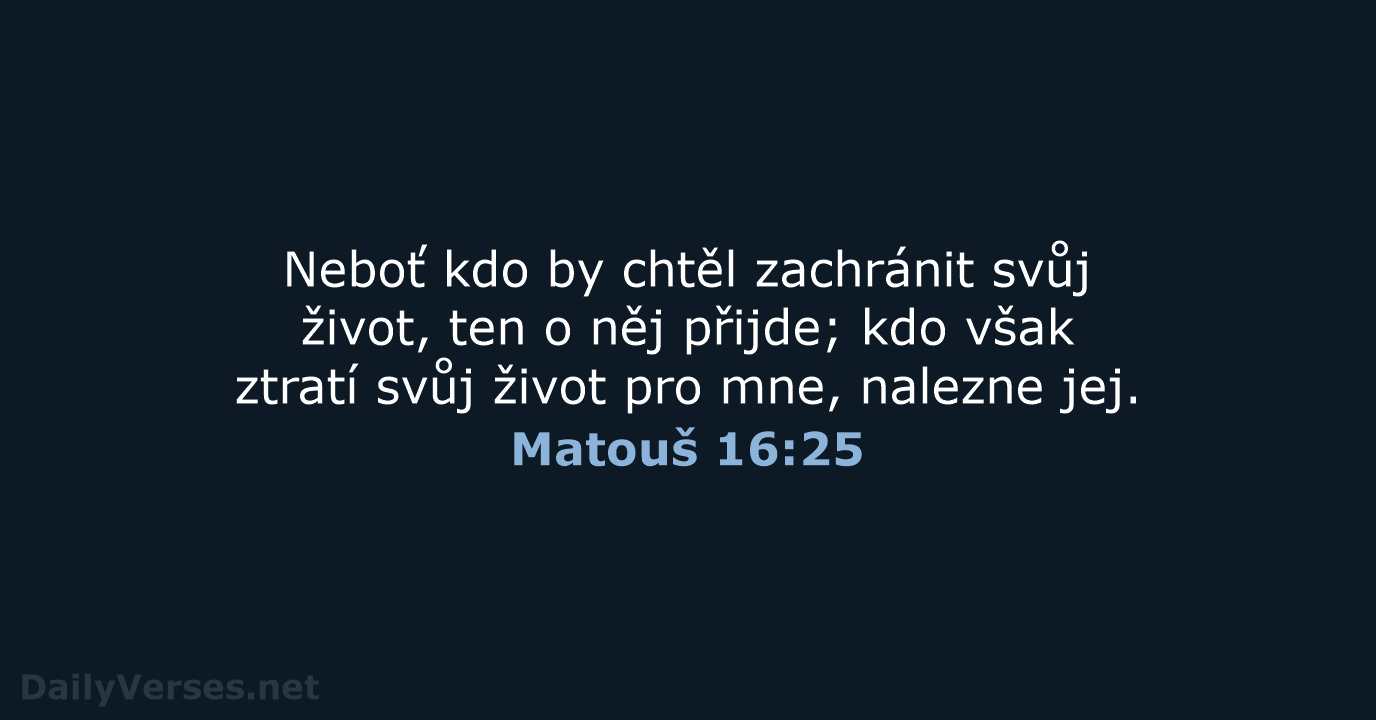 Matouš 16:25 - ČEP