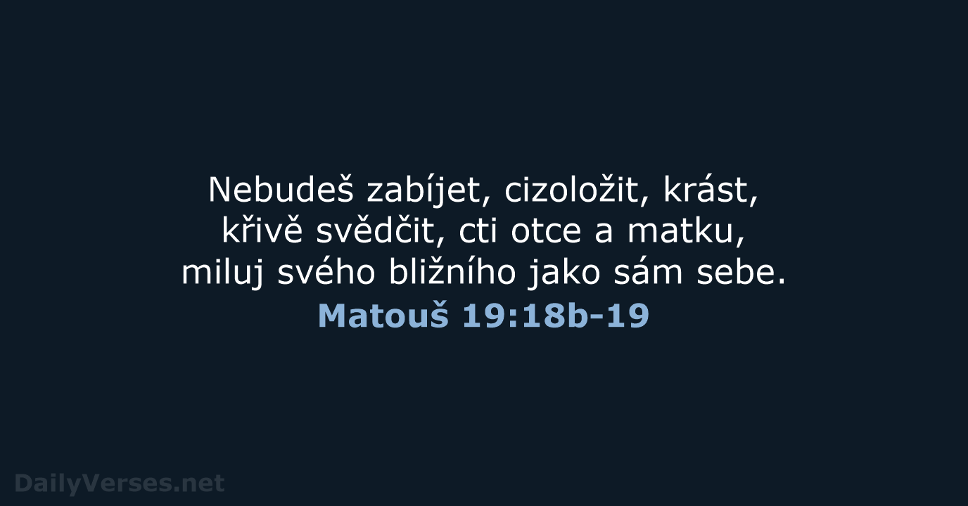 Matouš 19:18b-19 - ČEP