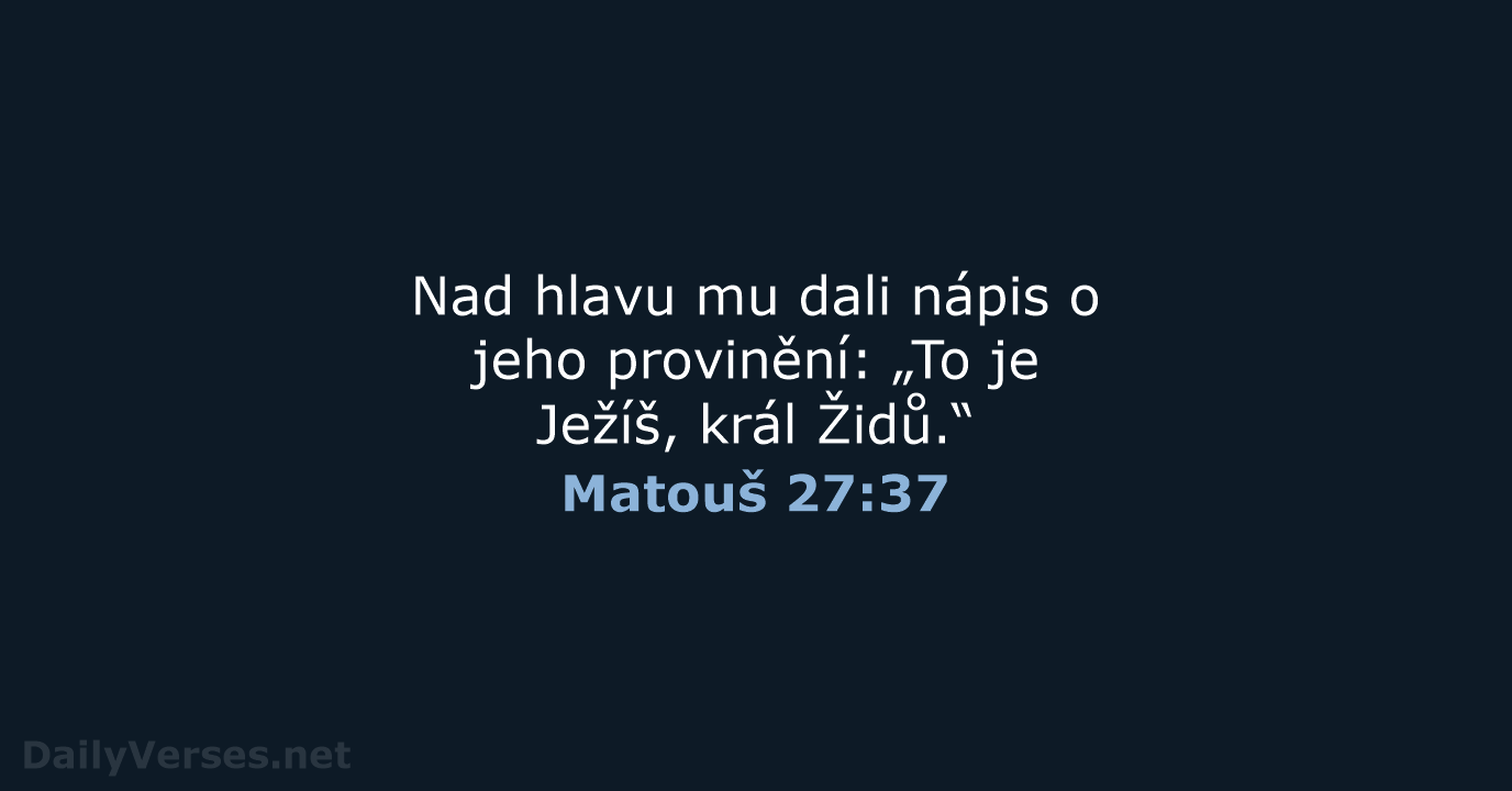 Matouš 27:37 - ČEP