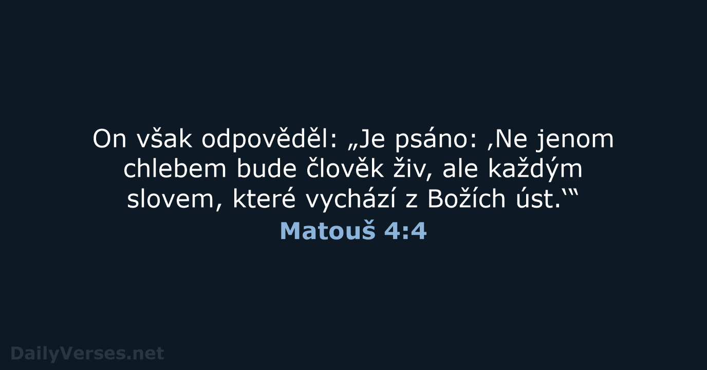 Matouš 4:4 - ČEP