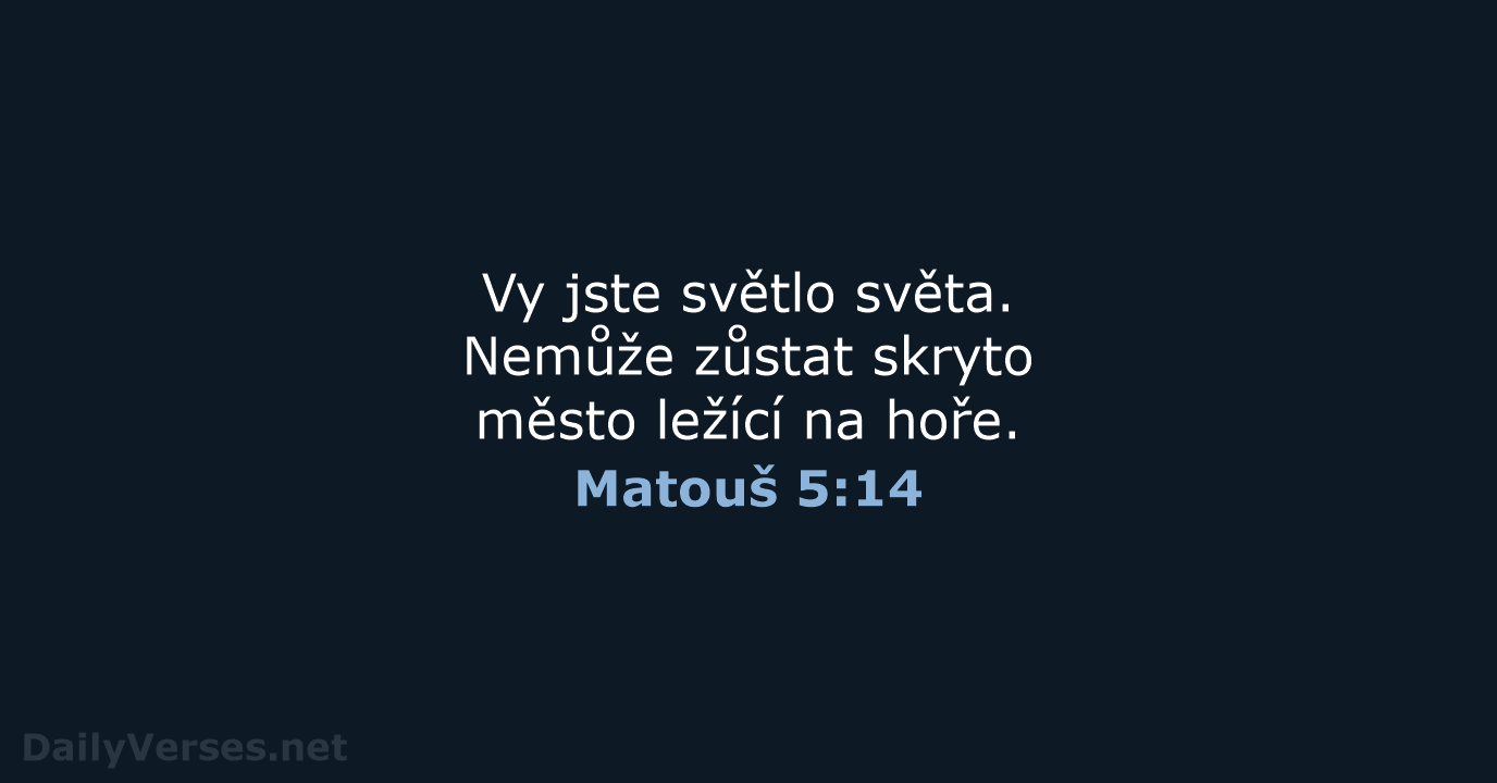Matouš 5:14 - ČEP