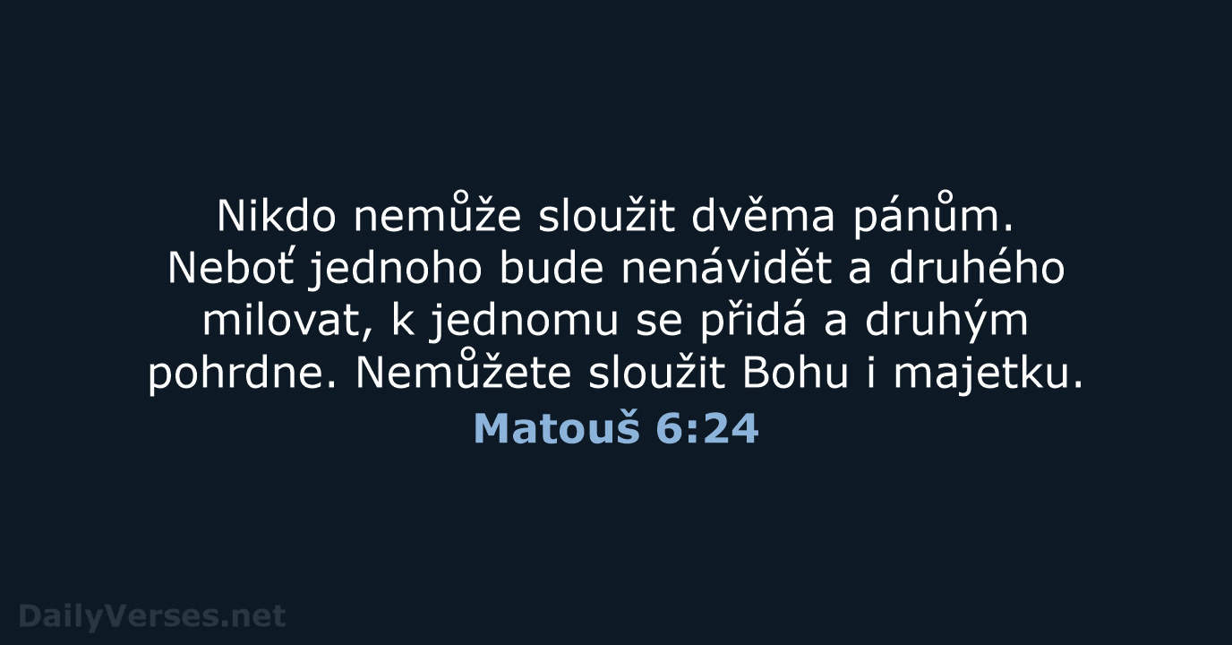 Matouš 6:24 - ČEP