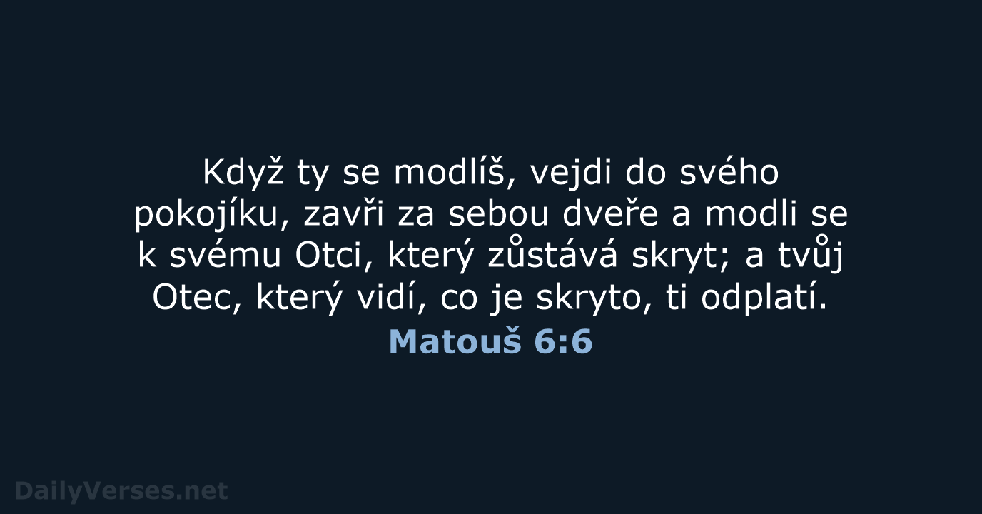 Matouš 6:6 - ČEP