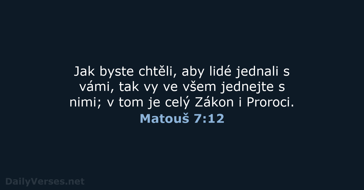 Matouš 7:12 - ČEP