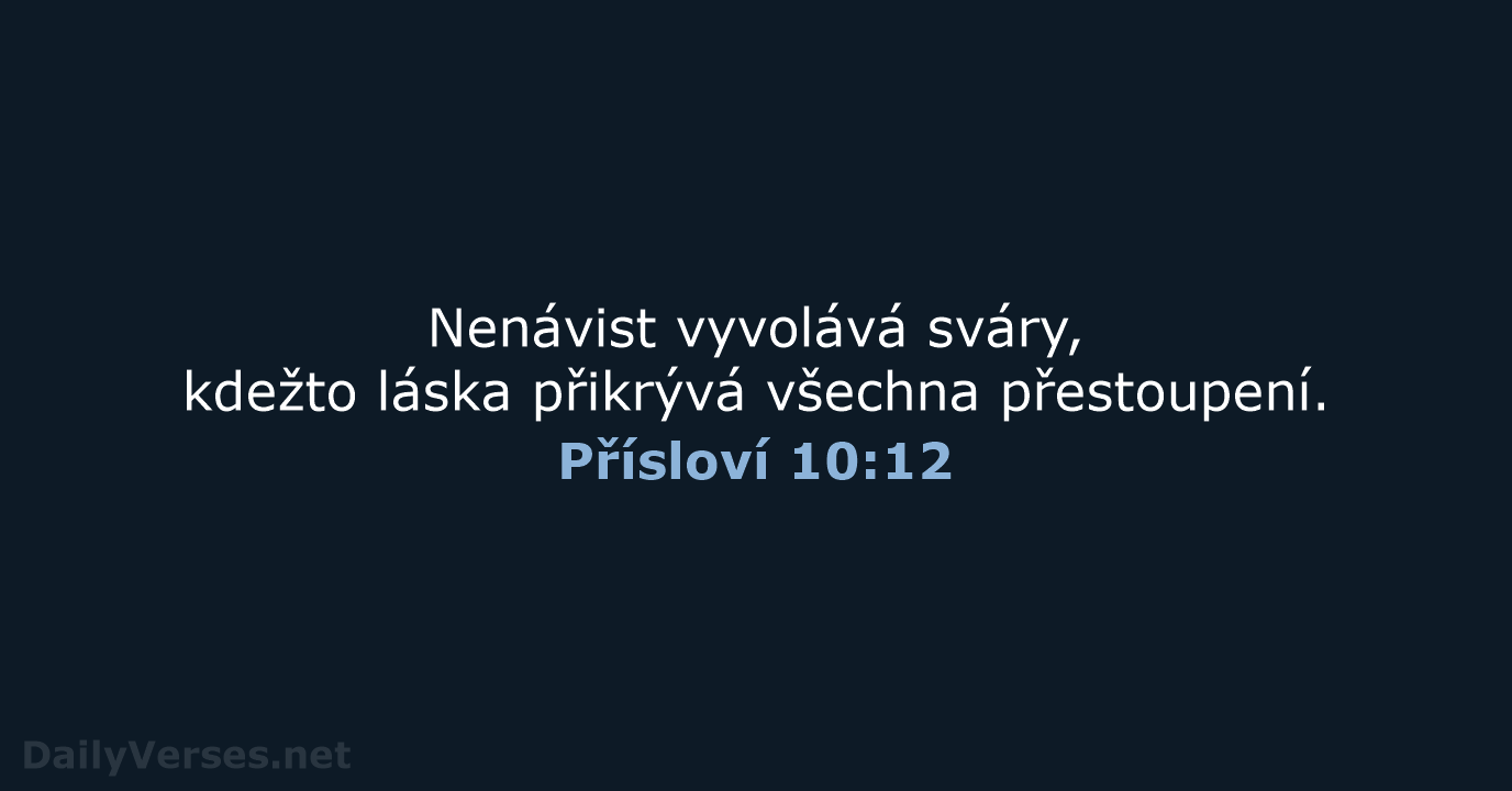 Přísloví 10:12 - ČEP