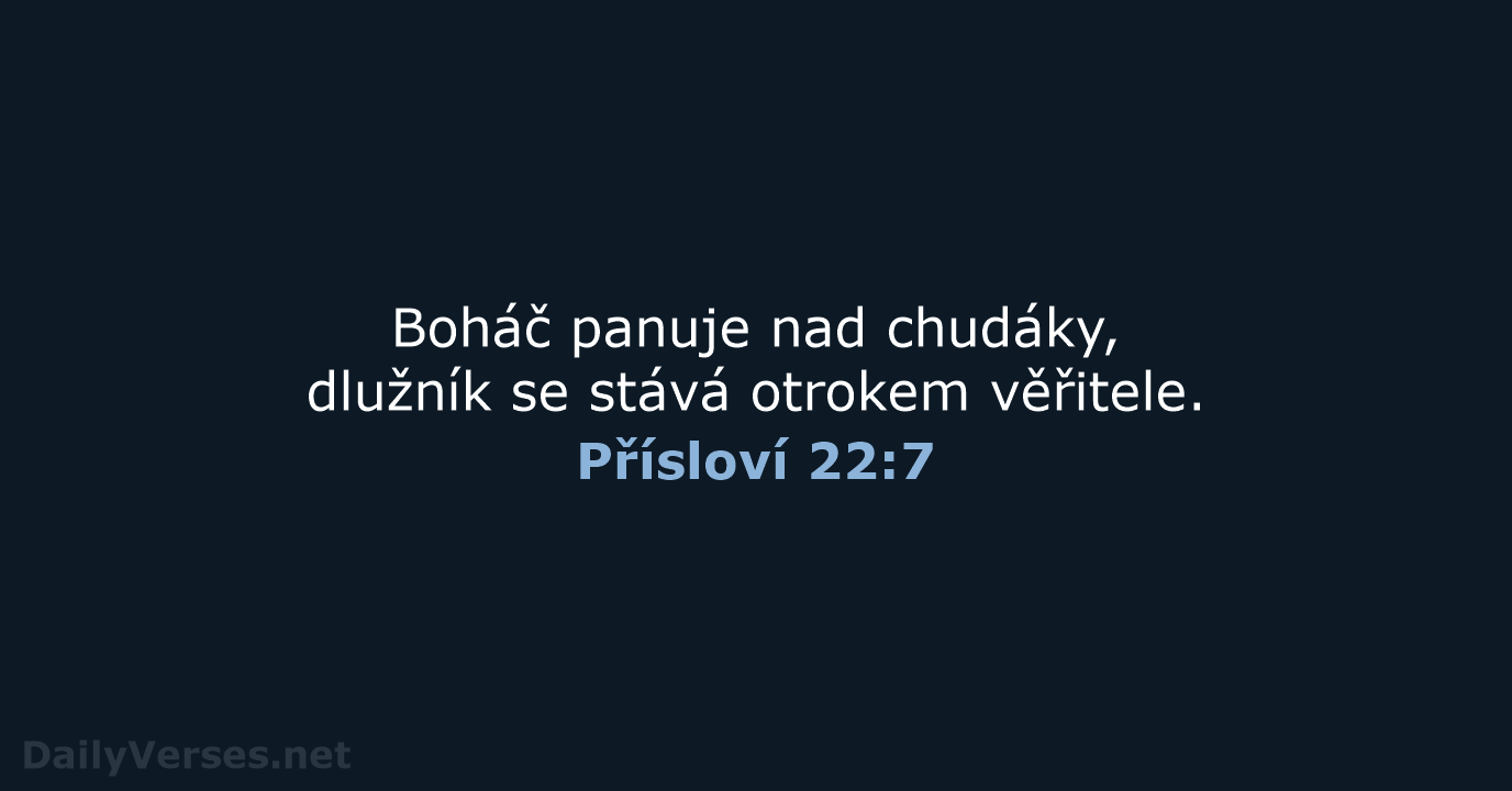 Přísloví 22:7 - ČEP