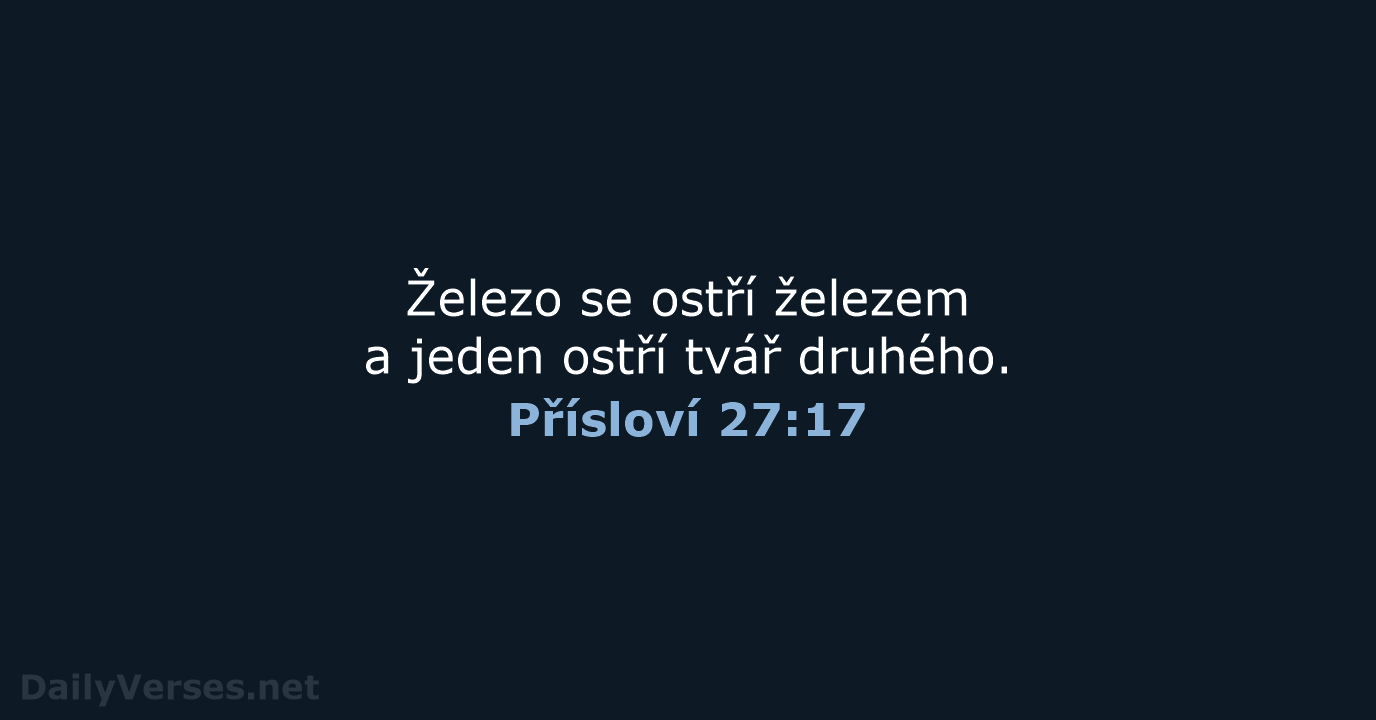 Přísloví 27:17 - ČEP