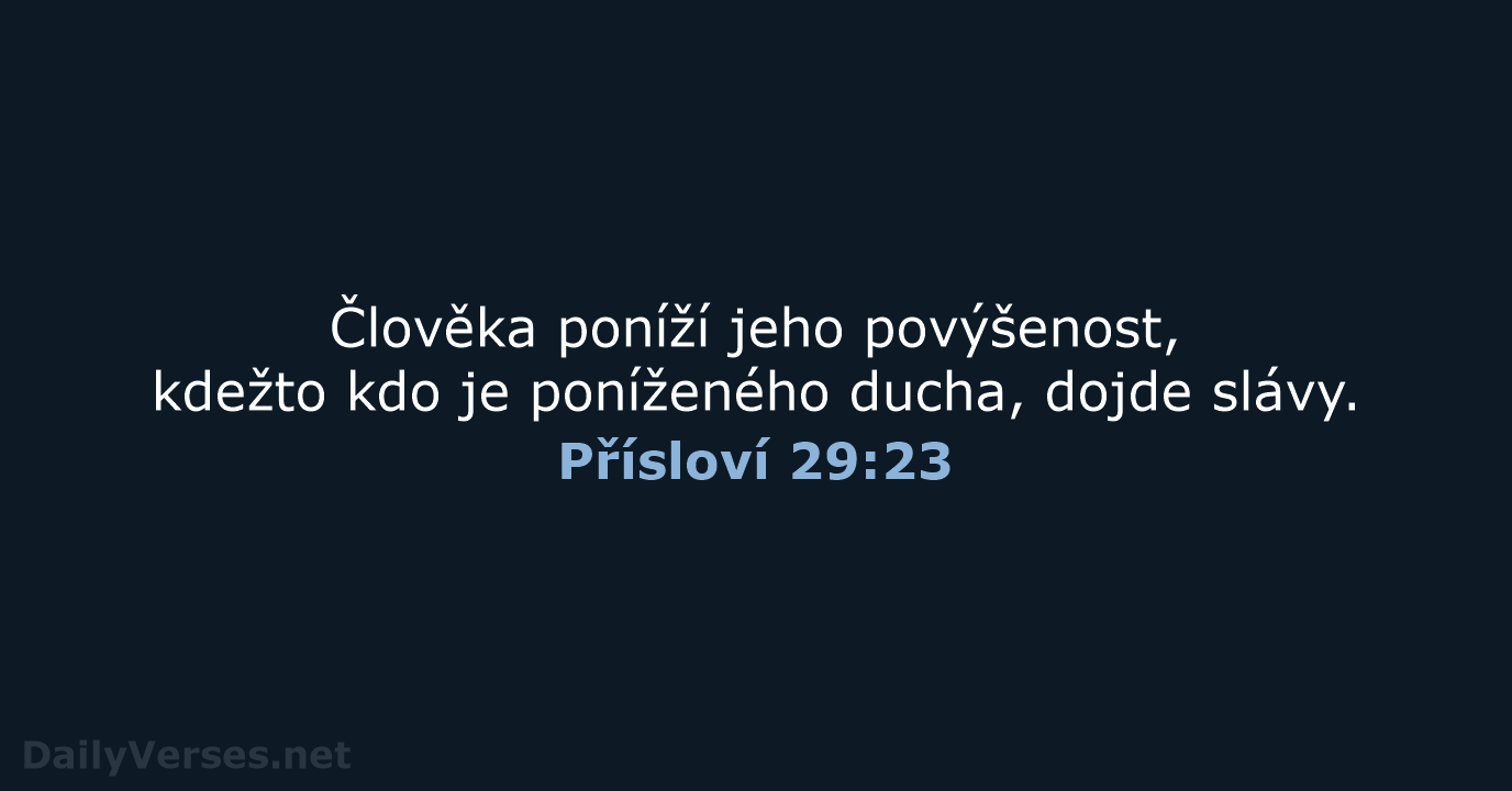 Přísloví 29:23 - ČEP
