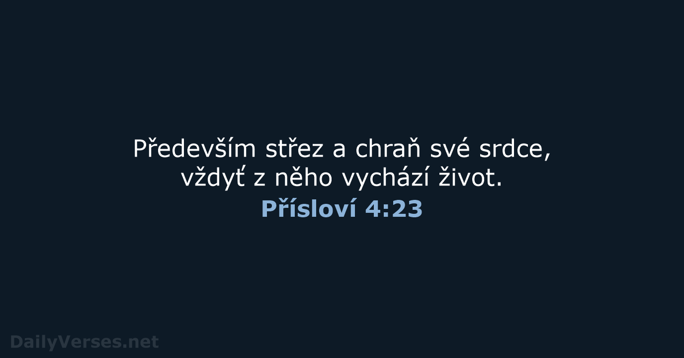 Přísloví 4:23 - ČEP
