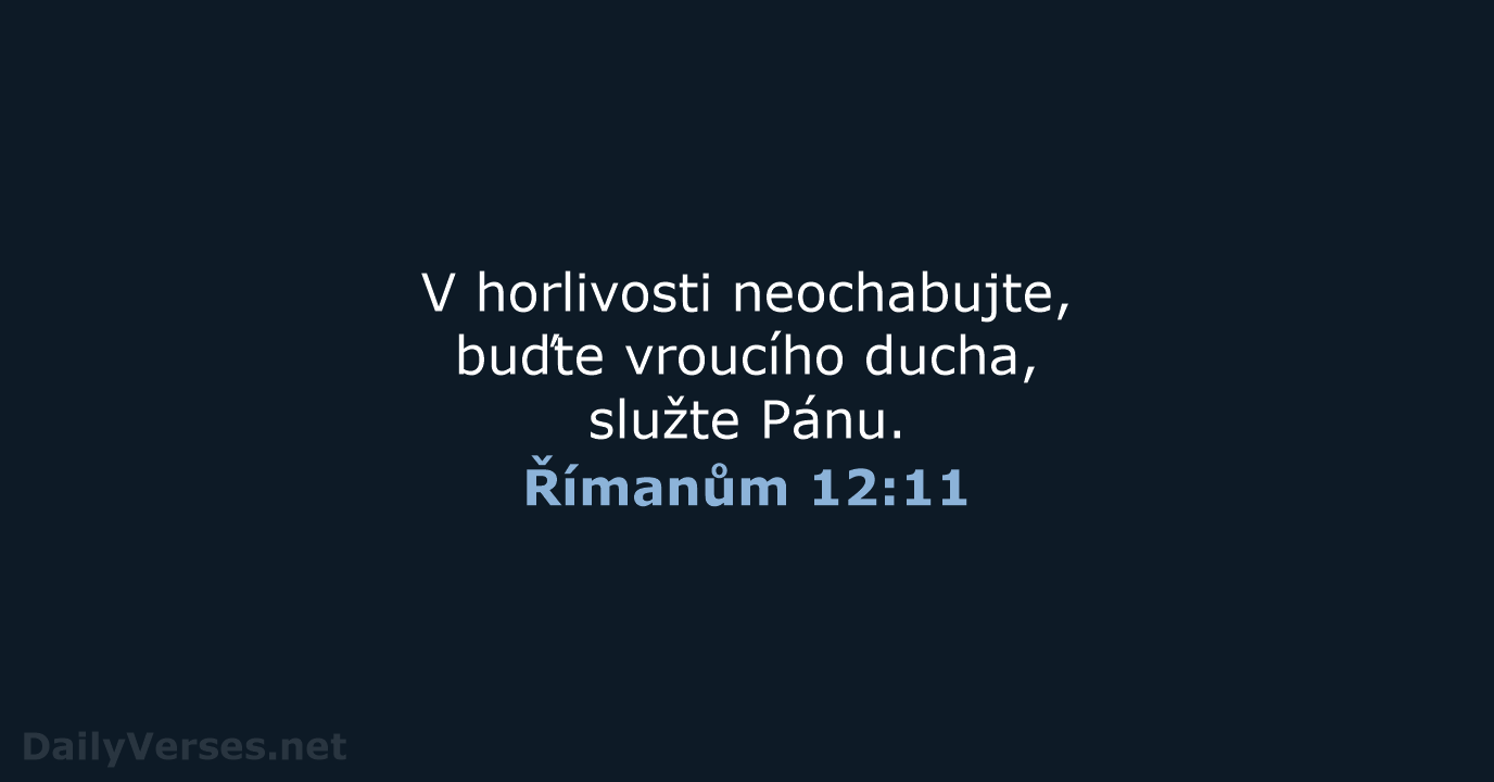 Římanům 12:11 - ČEP