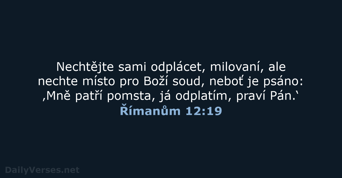 Římanům 12:19 - ČEP