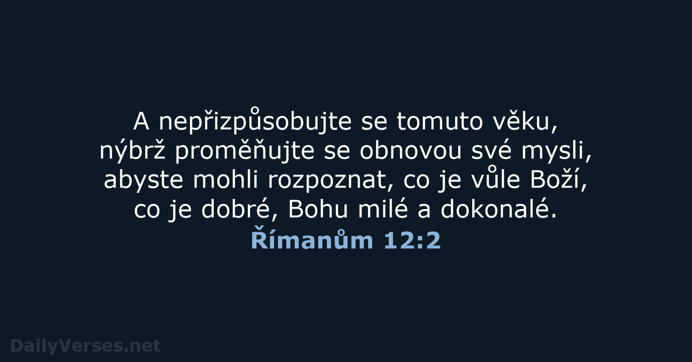 Římanům 12:2 - ČEP