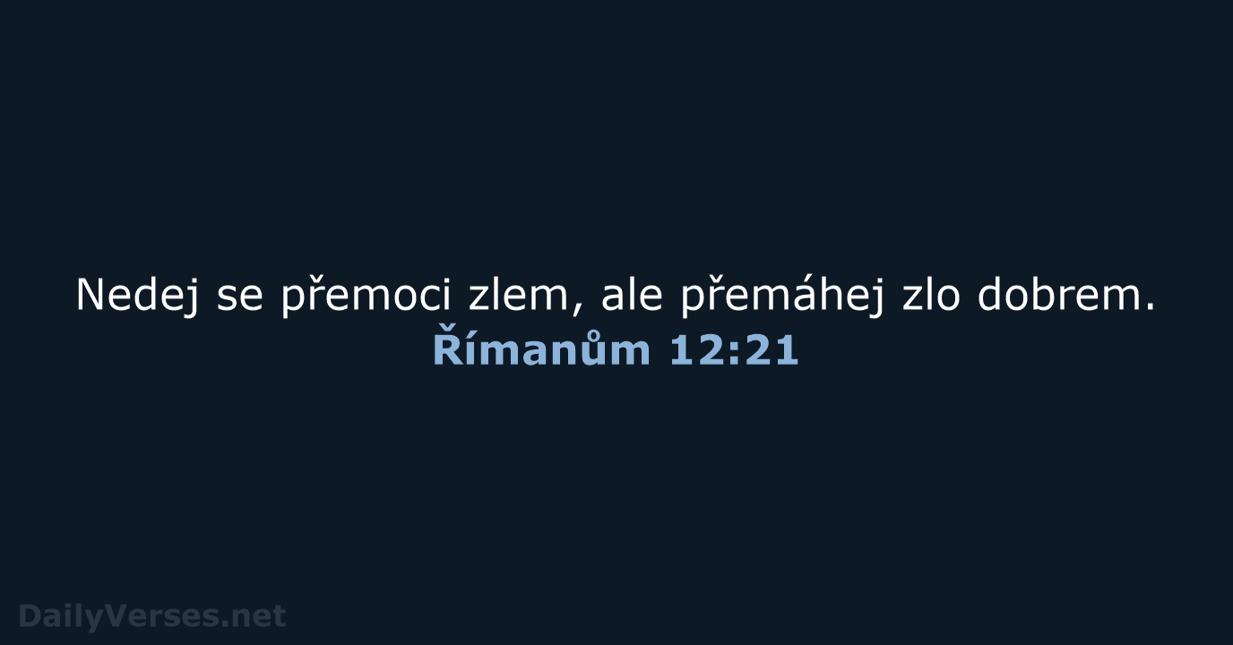 Římanům 12:21 - ČEP