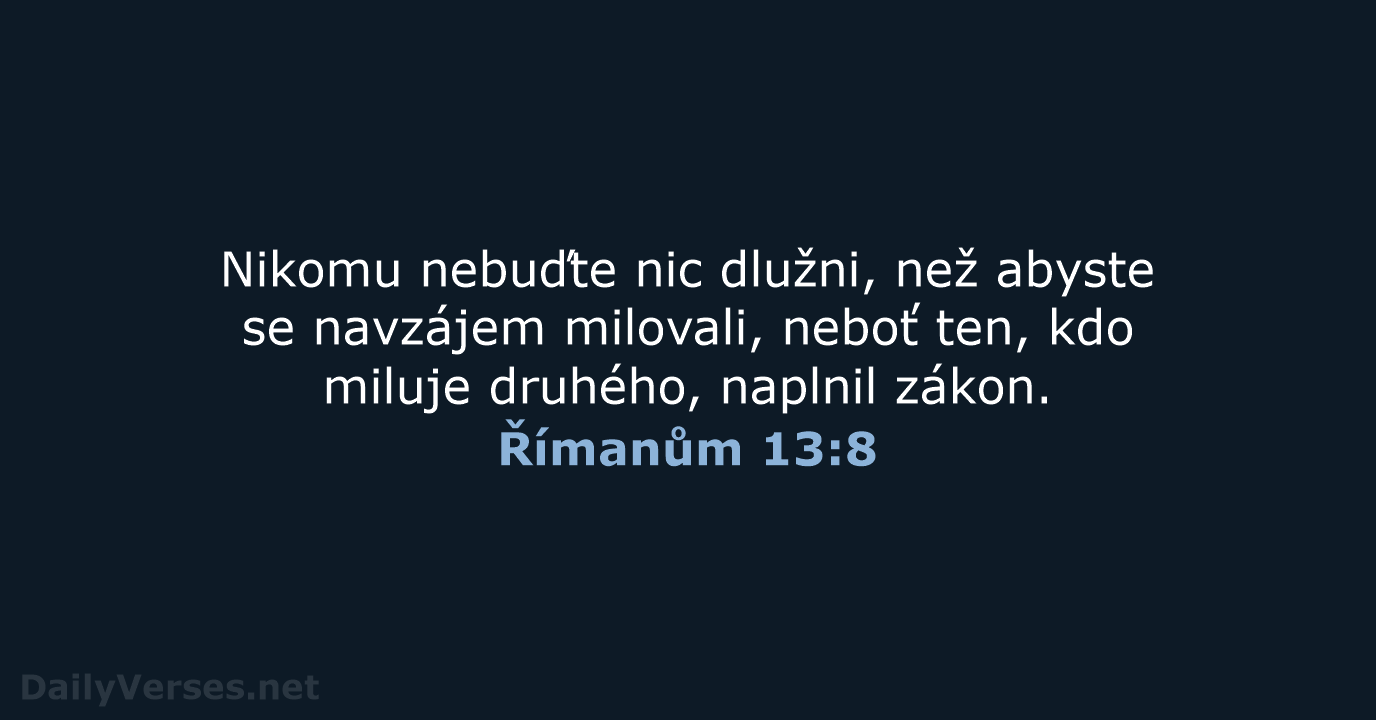 Římanům 13:8 - ČEP