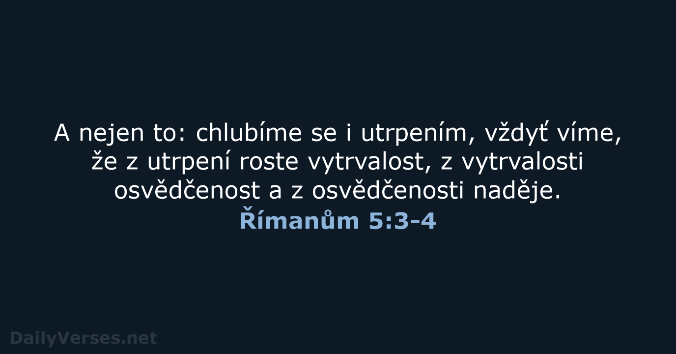 Římanům 5:3-4 - ČEP