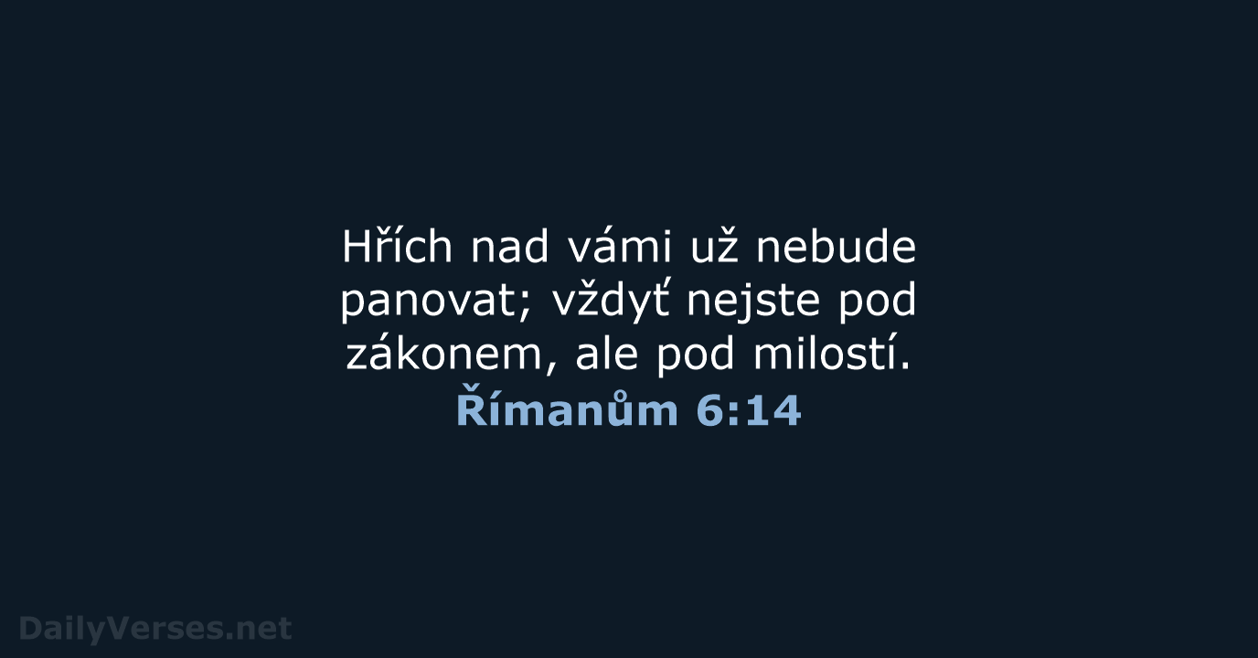 Římanům 6:14 - ČEP