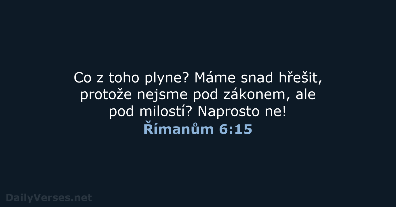 Římanům 6:15 - ČEP