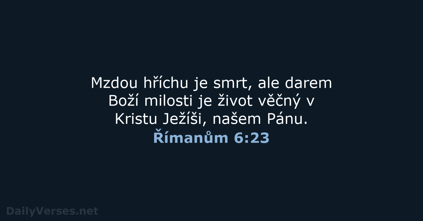 Římanům 6:23 - ČEP
