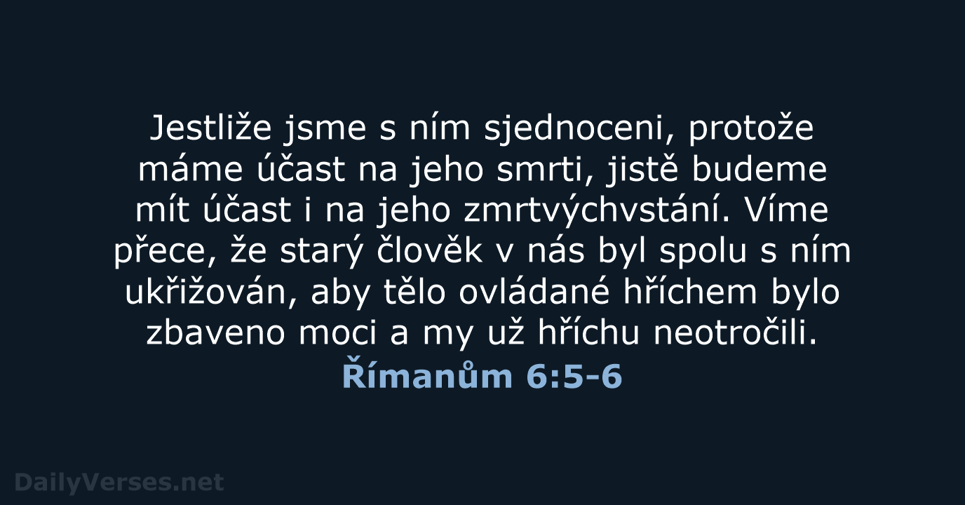 Římanům 6:5-6 - ČEP