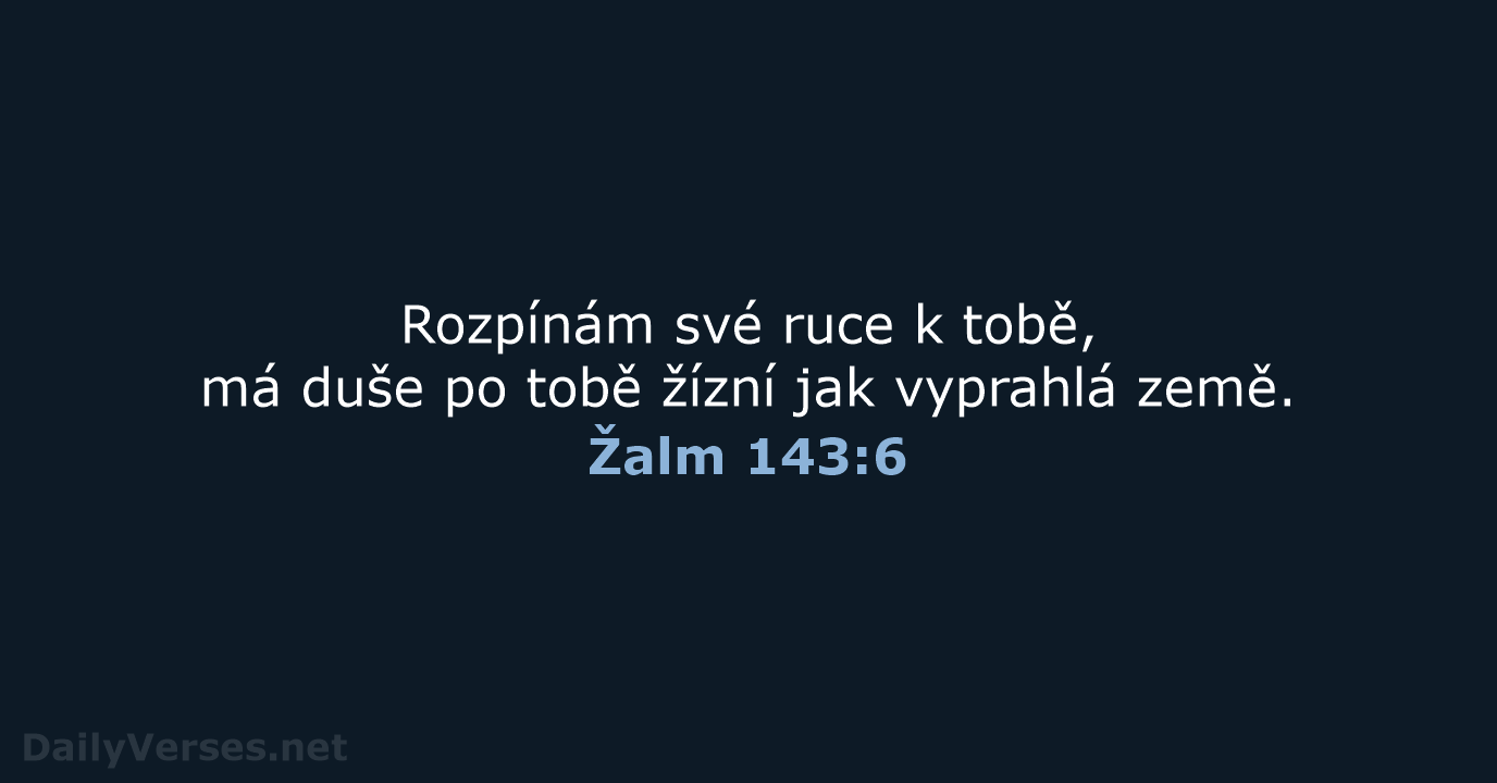 Žalm 143:6 - ČEP