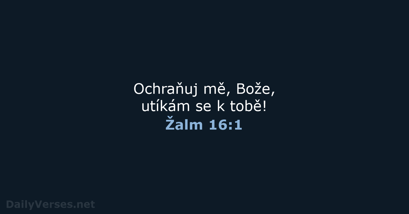 Žalm 16:1 - ČEP