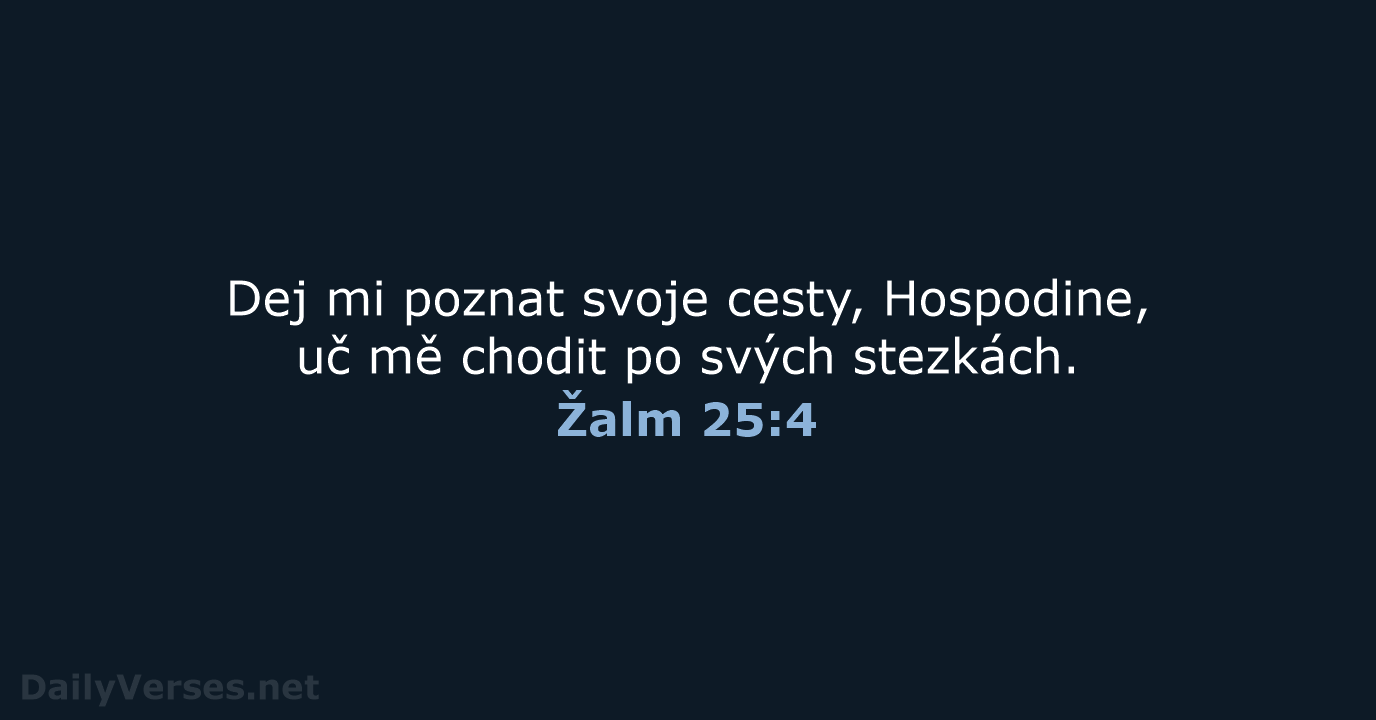 Žalm 25:4 - ČEP