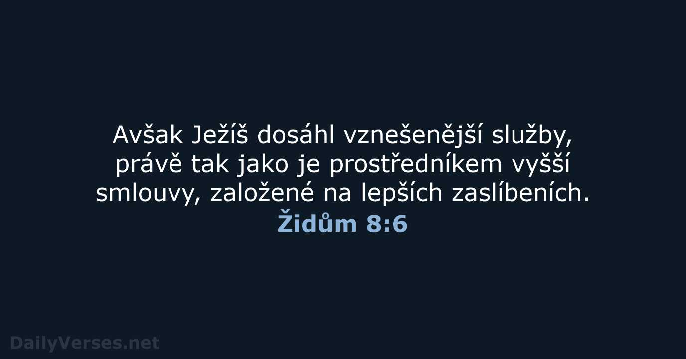 Židům 8:6 - ČEP