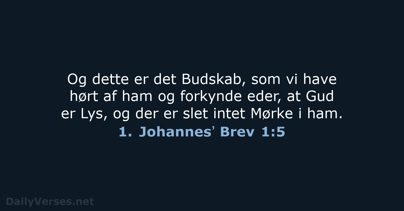 1. Johannesʼ Brev 1:5 - DA1871