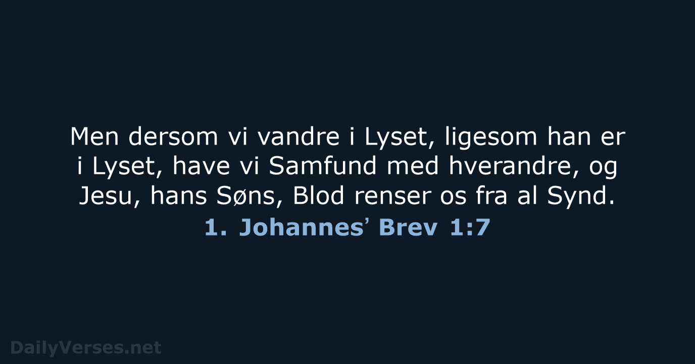 1. Johannesʼ Brev 1:7 - DA1871