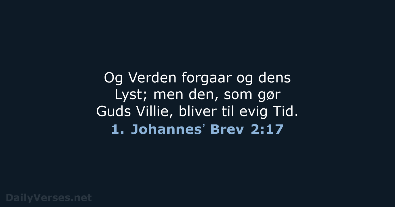 1. Johannesʼ Brev 2:17 - DA1871