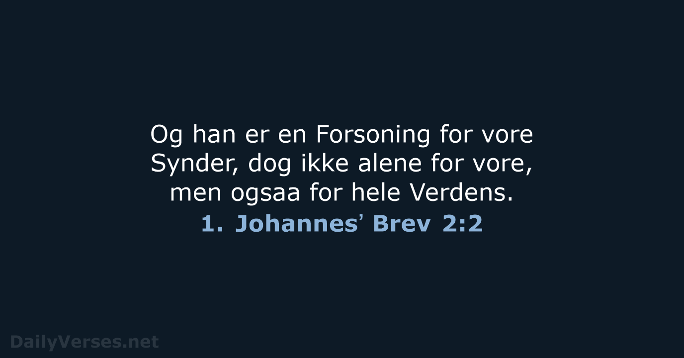 1. Johannesʼ Brev 2:2 - DA1871