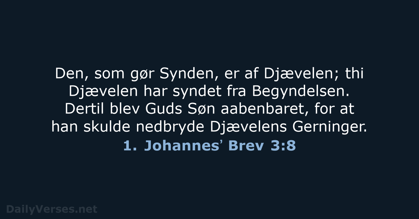 1. Johannesʼ Brev 3:8 - DA1871
