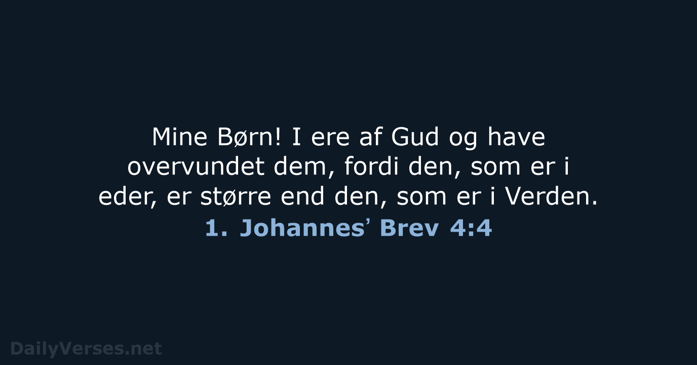 1. Johannesʼ Brev 4:4 - DA1871