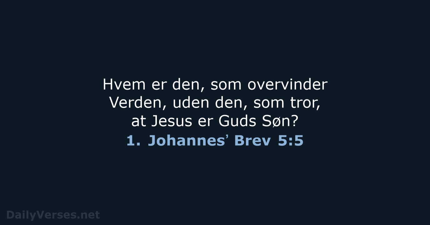 1. Johannesʼ Brev 5:5 - DA1871