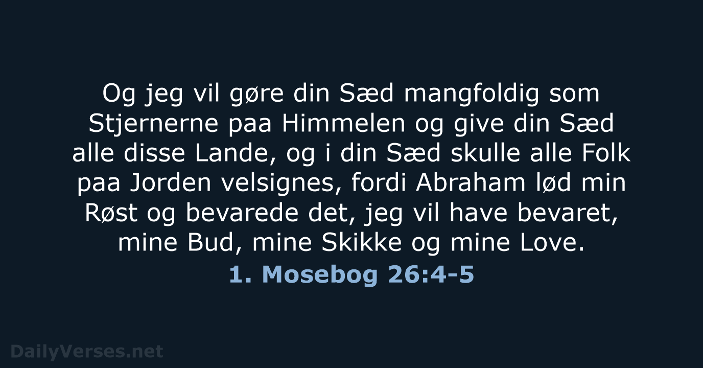 1. Mosebog 26:4-5 - DA1871